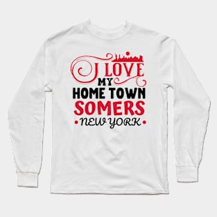 I love Somers New York Long Sleeve T-Shirt